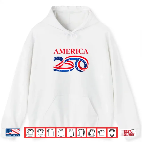Hoodie 250th Birthday of United State Independence Day US Flag Shirt