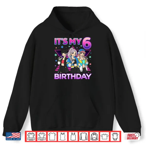 Hoodie 6 Years Old Birthday K pop Kids 6th Birthday Girls K Pop Shirt