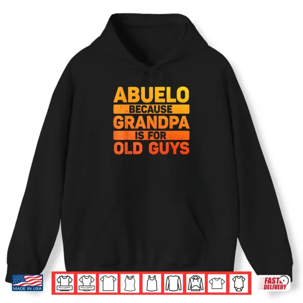 Abuelo Design For Grandpa From Grandkids Father'S Day Abuelo Shirt 1 Hoodie Abuelo Design For Grandpa From Grandkids Fathers Day Abuelo Shirt