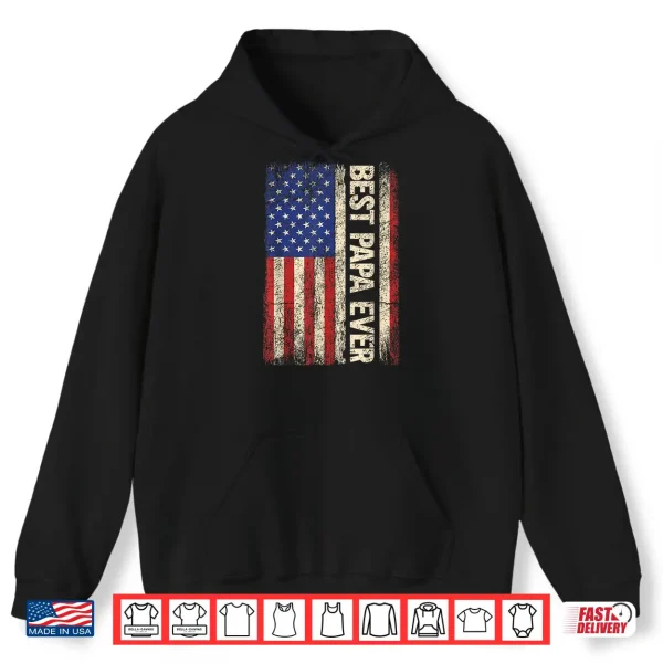 Hoodie Best Papa Ever US American Flag Gifts For Fathers Day Men Shirt