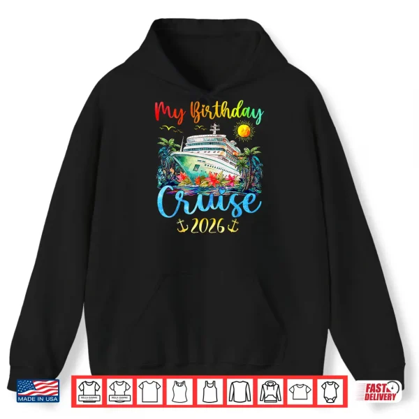 Hoodie Festive My Birthday Cruise Ship Party 2026 Men Women Kids Shirt