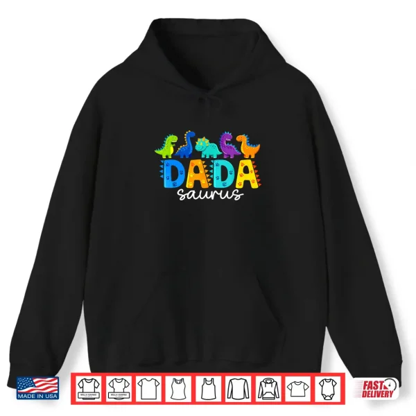 Hoodie Funny Dadasaurus T Rex Dinosaur Dad Dada Saurus Fathers Day Shirt