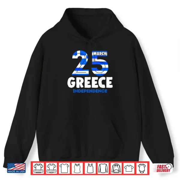 Hoodie Greek Independence Day 25 March Greece Flag Shirt