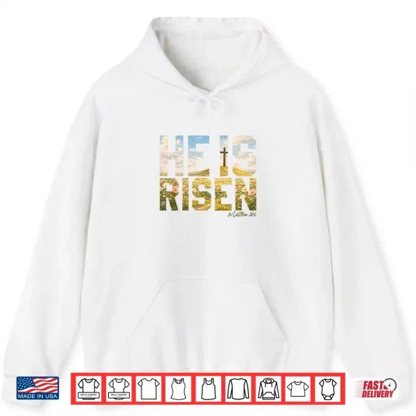 Hoodie He is Risen Easter Christian Jesus Shirt