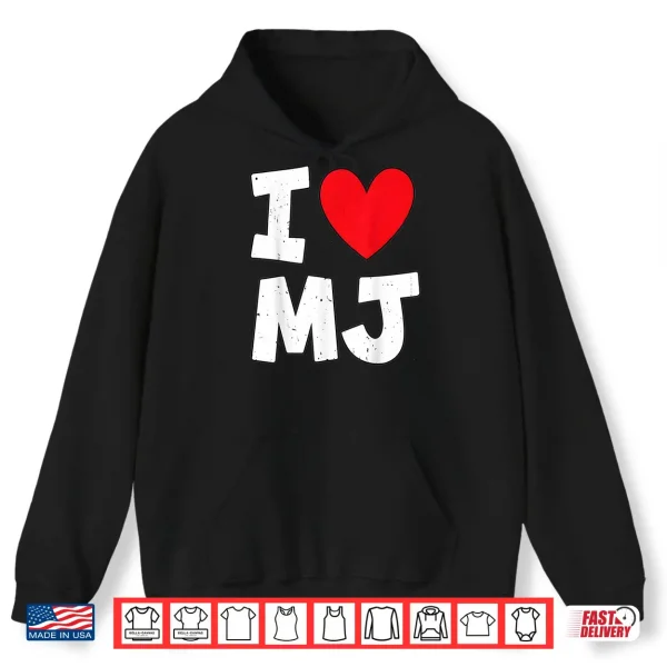 Hoodie I Love MJ Heart Personalized Name MJ First Name Shirt
