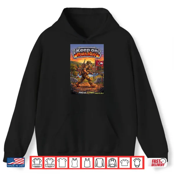 Hoodie Keep on Ruckin Shirt