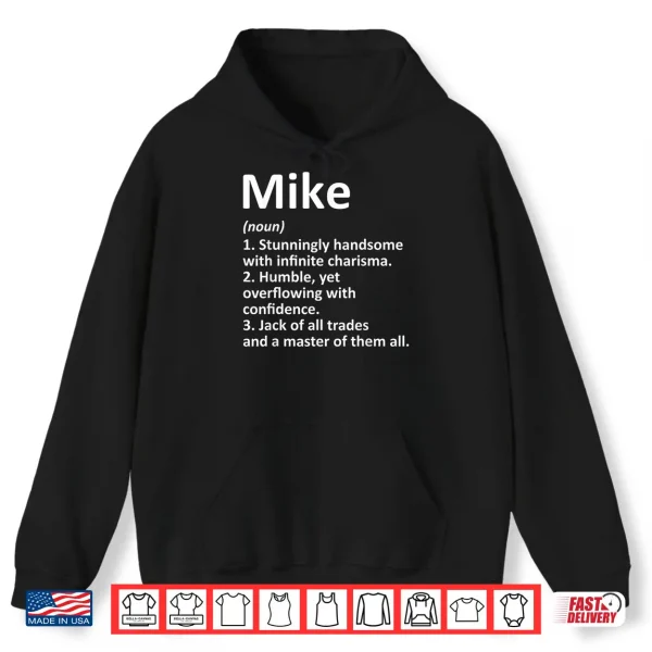 Hoodie MIKE Definition Personalized Name Funny Birthday Gift Idea Shirt