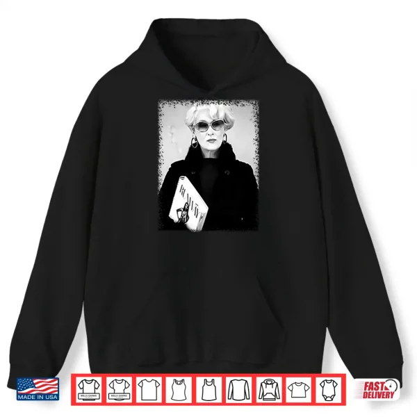 Hoodie Miranda Priestly The Devil Wears Prada Shirt