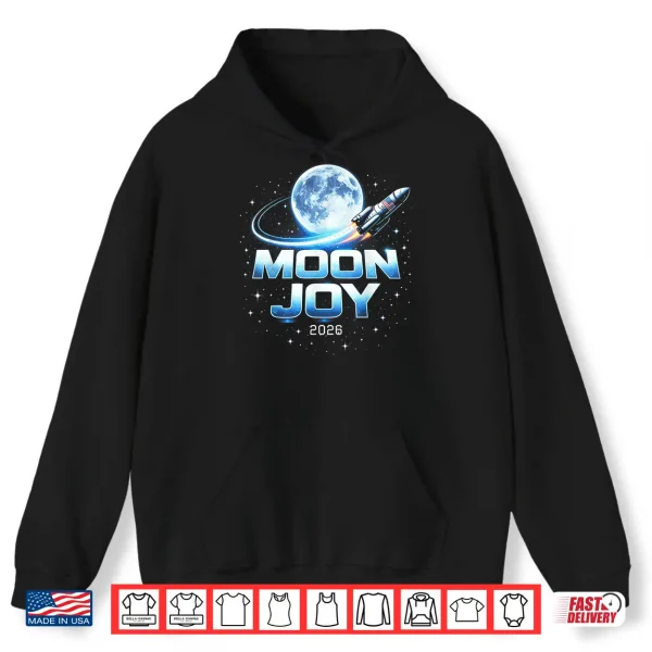 Moon Joy Space Exploration Usa Moon Missions 2026 Shirt 1 Hoodie Moon Joy Space Exploration USA Moon Missions 2026 Shirt