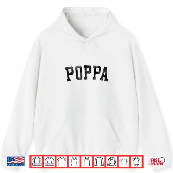 Poppa Classic Bold Font Birthday Poppa Shirt 1 Hoodie Poppa Classic Bold Font Birthday Poppa Shirt