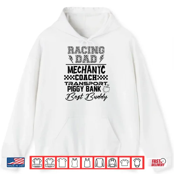 Hoodie Racing Dad Mechanic Coach Transport Piggy Bank Best Buddy Shirt