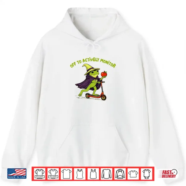 Hoodie Test Day Teacher Frog Wizard Off to Actively Monitor Shirt