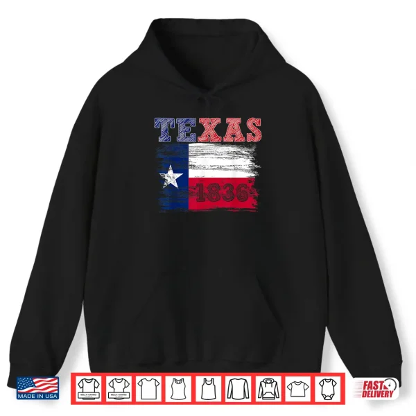 Hoodie Texas Independence Day Freedom Since March 2 1836 Texas Flag Shirt