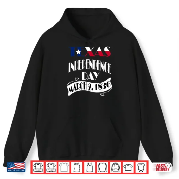 Texas Independence Day Gift Celebrates The 2 March 1836 Shirt 1 Hoodie Texas Independence Day Gift celebrates the 2 march 1836 Shirt