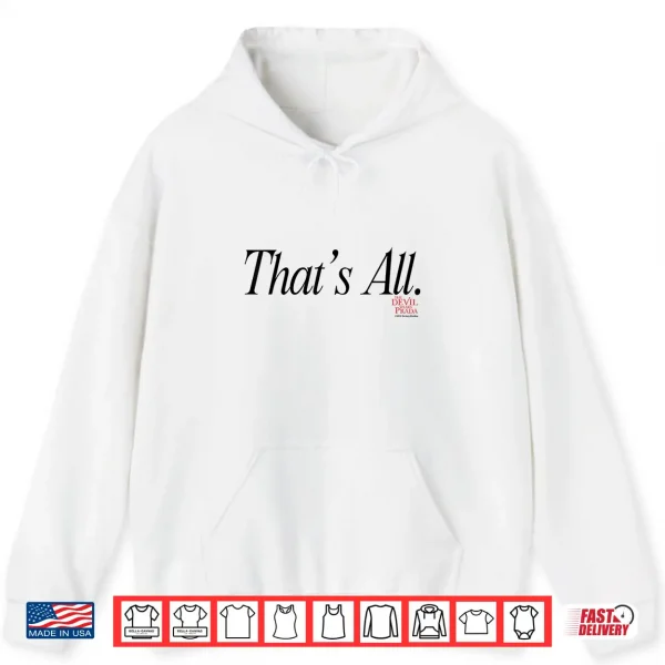 Hoodie The Devil Wears Prada Thats All. Script Shirt