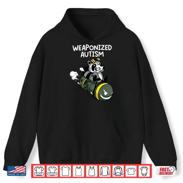 Hoodie Weaponized Autism Raccoon Shirt