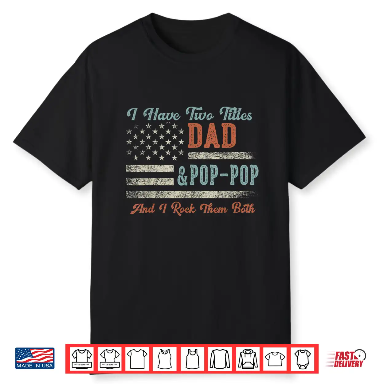 I Have Two Titles Dad & Pop Pop I Rock Them Both Pop Pop Shirt I Have Two Titles Dad & Pop Pop I Rock Them Both Pop Pop Shirt