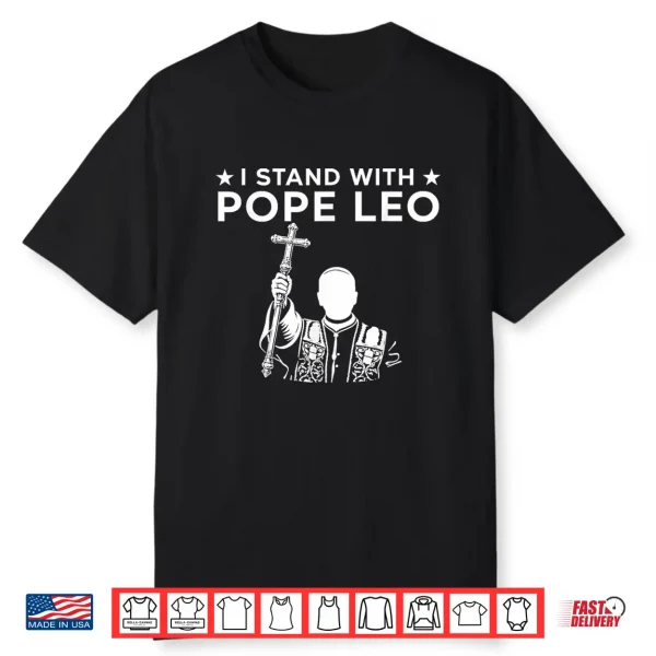 I Stand With Pope Leo Shirt
