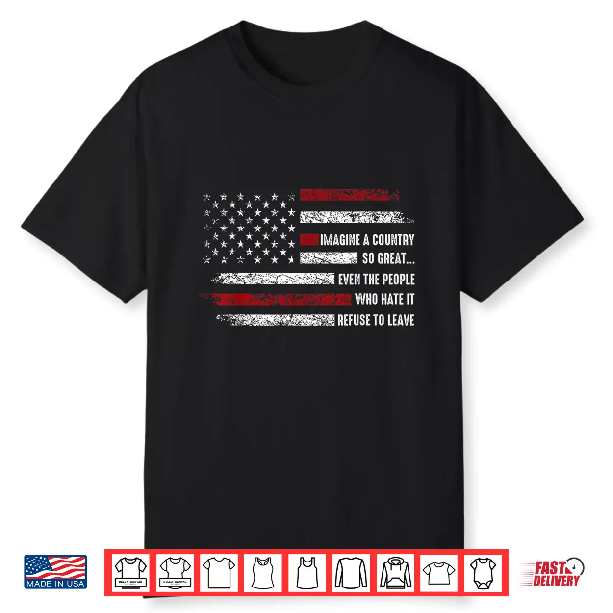 Imagine A Country So Great Patriotic Flag Quote Shirt Imagine A Country So Great Patriotic Flag Quote Shirt