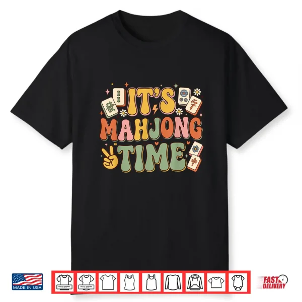 It’S Mahjong Time Funny Mahjong Game Lover Mah Jong Player Shirt