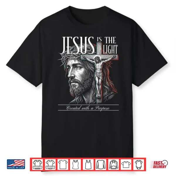 Jesus Is The Light Shirt