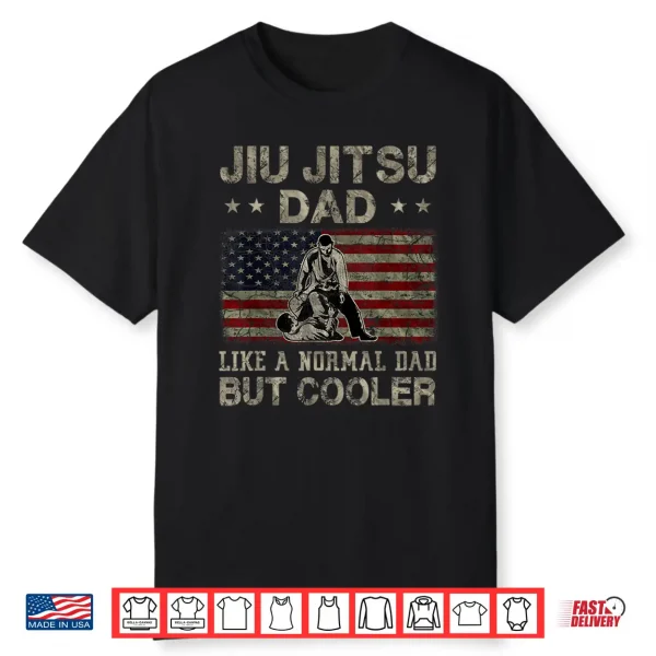 Jiu Jitsu Dad Like A Normal Dad But Cooler Father’S Day Shirt