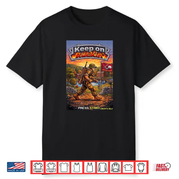 Keep On Ruckin’ Shirt