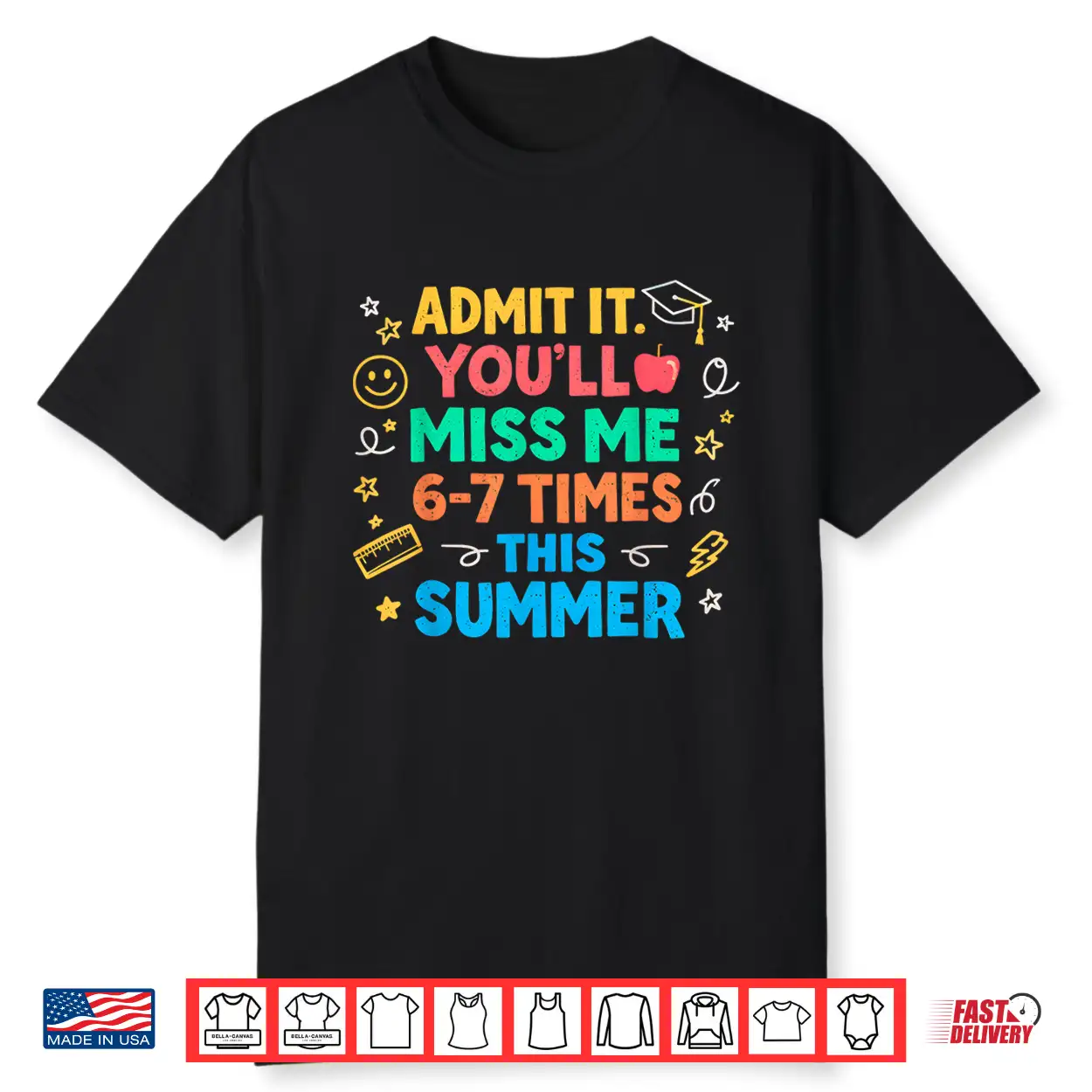 Last Day School Funny Admit It Youll Miss Me 67 Shirt Last Day School Funny Admit It Youll Miss Me 67 Shirt