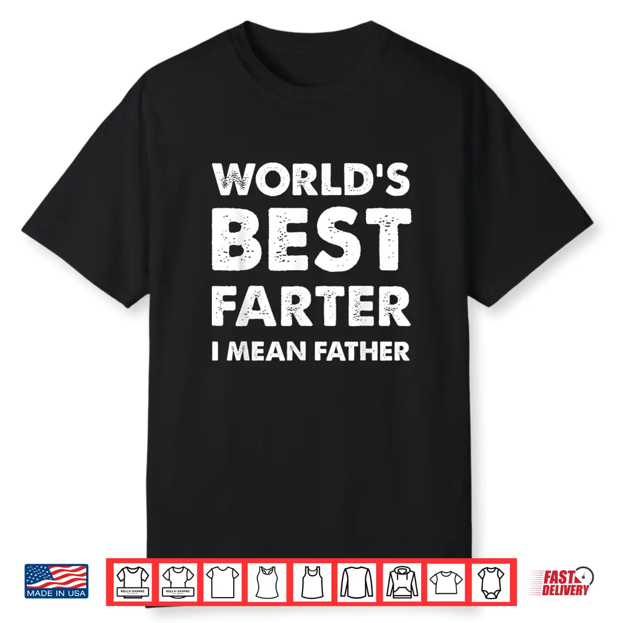 Mens Father’S Day Retro Dad World’S Best Farter I Mean Father Shirt Mens Father’S Day Retro Dad World’S Best Farter I Mean Father Shirt