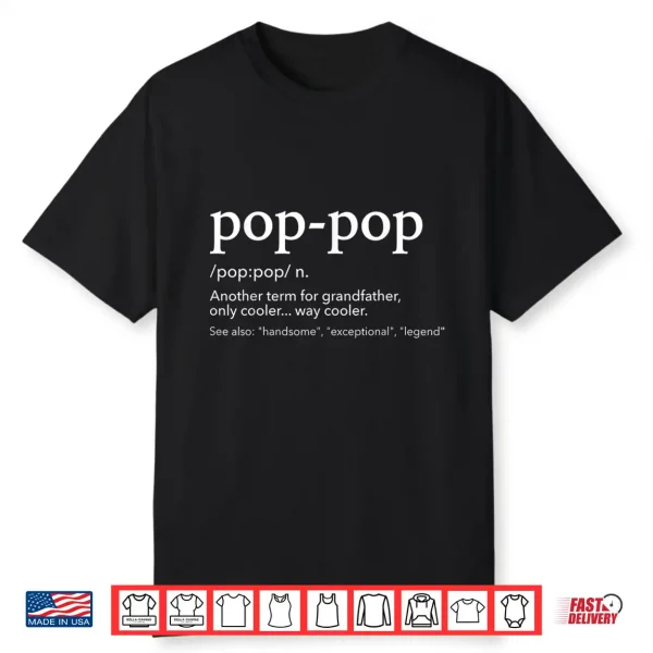 Mens Funny Pop Pop For Cool Grandpa For Father’S Day Shirt