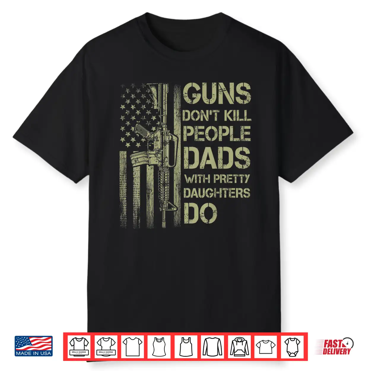 Mens Guns Don’T Kill People Dads With Pretty Daughters Humor Dad Shirt Mens Guns Don’T Kill People Dads With Pretty Daughters Humor Dad Shirt