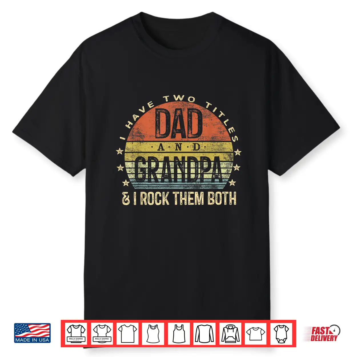 Mens I Have Two Titles Dad And Grandpa I Rock Them Both Vintage Shirt Mens I Have Two Titles Dad And Grandpa I Rock Them Both Vintage Shirt
