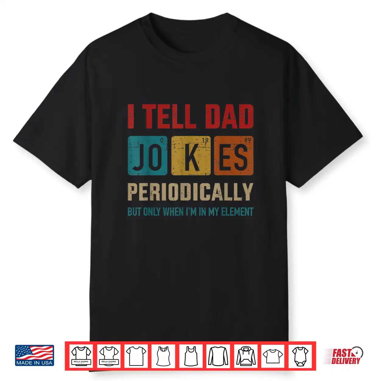 Mens I Tell Dad Jokes Periodically Element Vintage Father’S Day Shirt Mens I Tell Dad Jokes Periodically Element Vintage Father’S Day Shirt