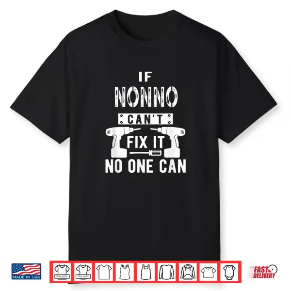 Mens If Nonno Can’T Fix It No One Can Italy Italian Grandpa Shirt