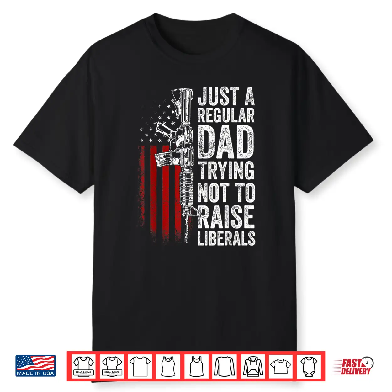 Mens Just A Regular Dad Trying Not To Raise Liberals Father’S Day Shirt Mens Just A Regular Dad Trying Not To Raise Liberals Father’S Day Shirt