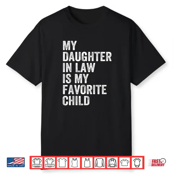 Mens My Daughter In Law Is My Favorite Child Father’S Day In Law Shirt