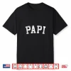 Mens Papi Classic Bold Font Father’S Day Papi Shirt
