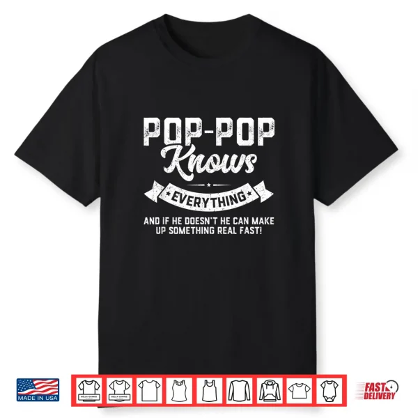 Mens Pop Pop Knows Everything Shirt 60Th Gift Funny Father’S Day Shirt