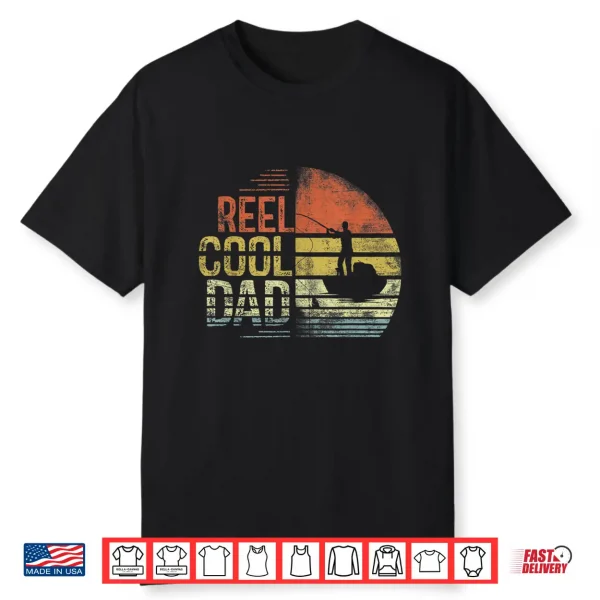Mens Reel Cool Dad Daddy Father’S Day Gifts Fishing Fisherman Shirt