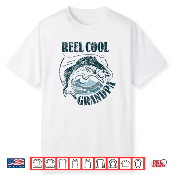 Mens Reel Cool Grandpa Fishing Dad Gifts Father’S Day Fisherman Shirt