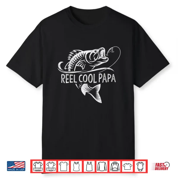 Mens Reel Cool Papa Fishing Dad Gifts Father’S Day Fisherman Fish Shirt
