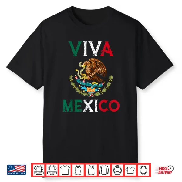 Mexican Independence Day Mexico Eagle Mexico Viva Mexico Shirt