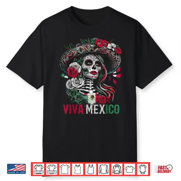 Mexican Independence Day Sugar Skull Viva Mexico Shirt Women Shirt