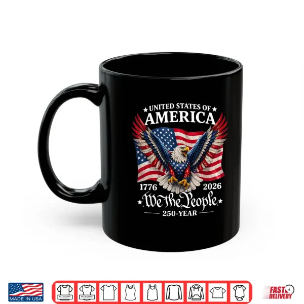 Mug 250 Years 1776 2026 250th Anniversary 4th of July Men Women Shirt