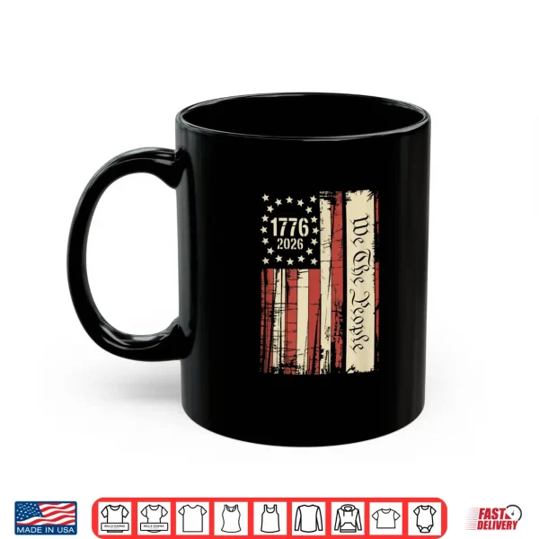 Mug 250 Years America Anniversary 250th Independence Day Shirt
