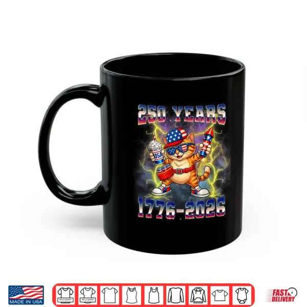 Mug 250 Years American 1776 2026 250th USA Cat 4th of July Shirt