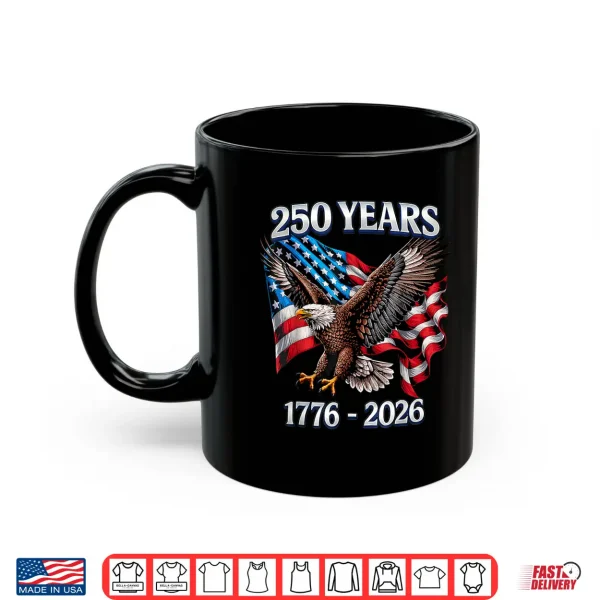 Mug 250 Years American 250th Anniversary US USA Flag 4th of July Shirt