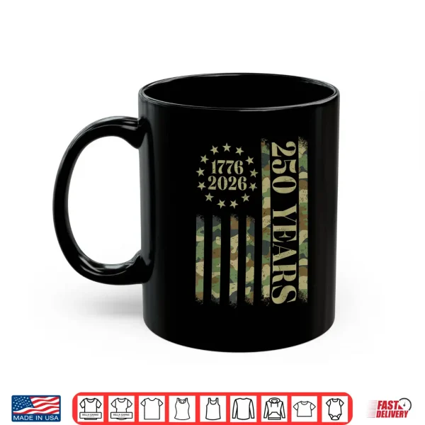 250 Years Anniversary 250Th Independence Day Camo Us Flag Shirt 3 Mug 250 Years Anniversary 250th Independence Day Camo US Flag Shirt