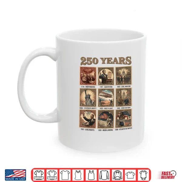 250 Years Of American History Shirts 1776 2026 4Th Of July Shirt 3 Mug 250 Years of American History Shirts 1776 2026 4TH of July Shirt