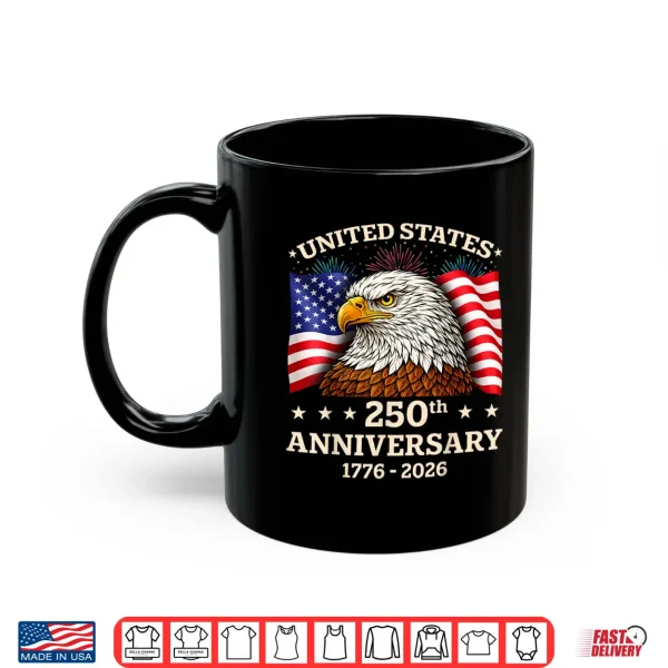 250Th Anniversary Usa 1776 2026 Patriotic Eagle 4Th Of July Shirt 3 Mug 250th Anniversary USA 1776 2026 Patriotic Eagle 4th of July Shirt